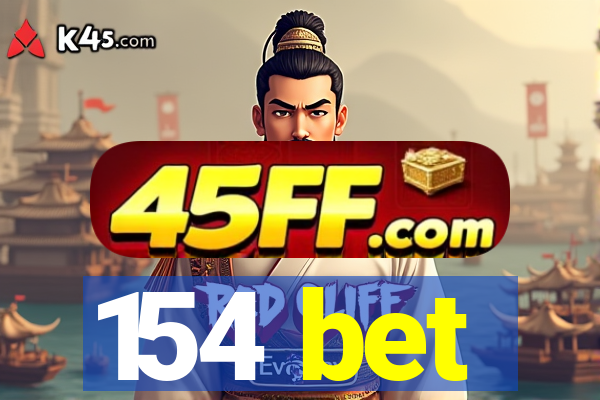 154 bet